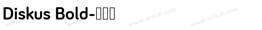 Diskus Bold字体转换